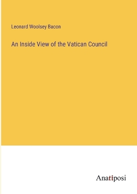 Book cover for An Inside View of the Vatican Council