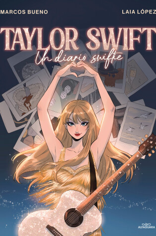 Cover of Taylor Swift: Un diario swiftie / Taylor Swift: A Swiftie Diary