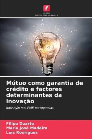 Cover of M�tuo como garantia de cr�dito e factores determinantes da inova��o