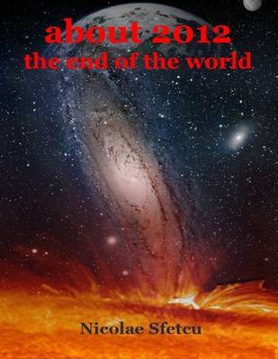 Book cover for About 2012, The End of the World