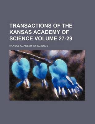 Book cover for Transactions of the Kansas Academy of Science Volume 27-29