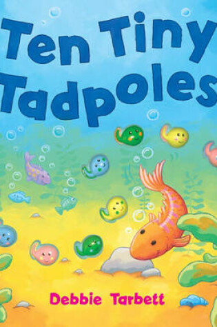 Cover of Ten Tiny Tadpoles