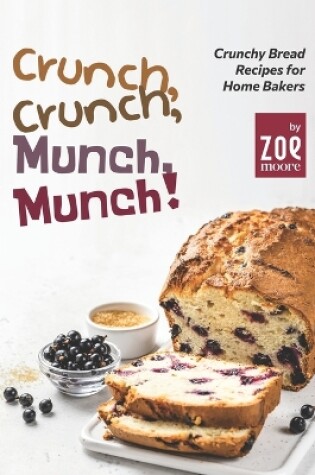 Cover of Crunch, Crunch, Munch, Munch!