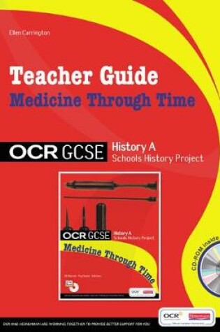 Cover of GCSE OCR A SHP: Medicine Through Time Teacher Guide