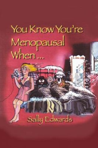 Cover of You Know You're Menopausal When...