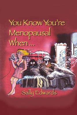 Book cover for You Know You're Menopausal When...