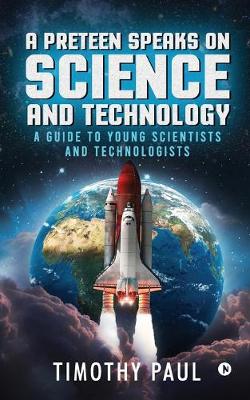 Book cover for A Preteen Speaks on Science and Technology