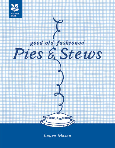 Cover of Good Old-Fashioned Pies & Stews