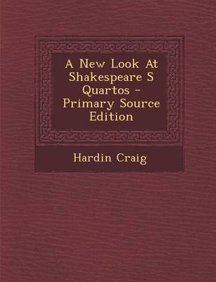 Book cover for A New Look at Shakespeare S Quartos