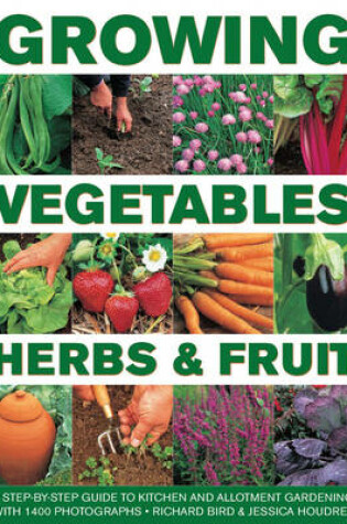 Cover of Growing Vegetables, Herbs & Fruit