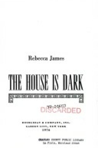 Cover of The House Is Dark