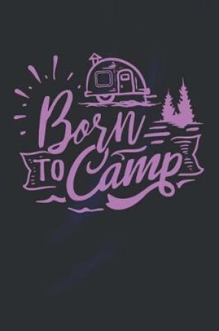 Cover of Born to Camp