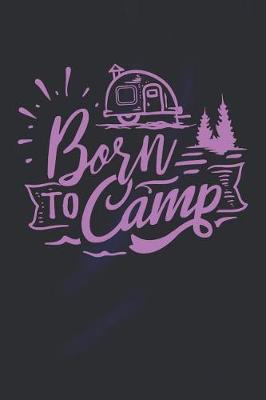 Book cover for Born to Camp