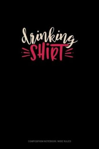 Cover of Drinking Shirt