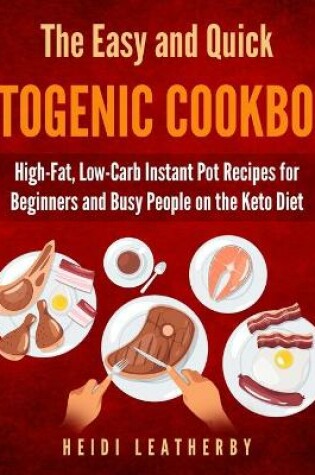 Cover of The Quick and Easy Ketogenic Cookbook