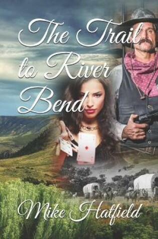 Cover of The Trail to River Bend