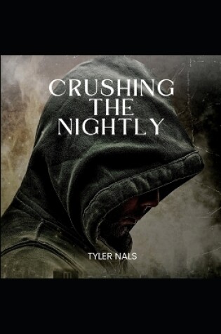 Cover of Crushing The Nightly