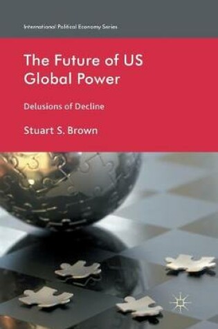 Cover of The Future of US Global Power