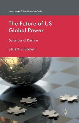Book cover for The Future of US Global Power