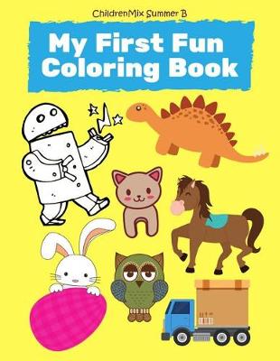 Book cover for My First Fun Coloring Book