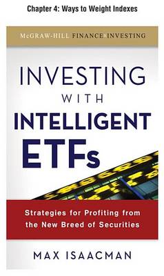 Book cover for Investing with Intelligent Etfs, Chapter 4 - Ways to Weight Indexes