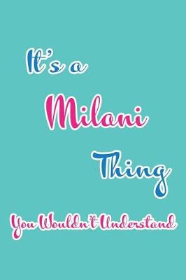 Book cover for It's a Milani Thing You Wouldn't Understand