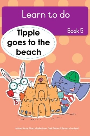 Cover of Learn to do (Book 5): Tippie goes to the beach