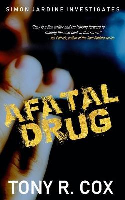 Book cover for A Fatal Drug