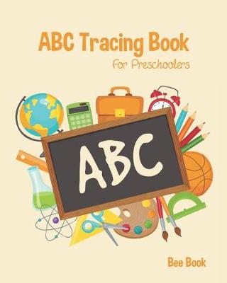 Book cover for ABC Tracing Book For Preschoolers
