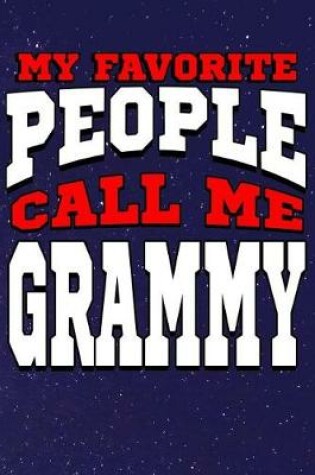 Cover of My Favorite People Call Me Grammy