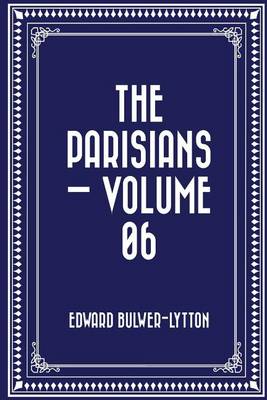 Book cover for The Parisians - Volume 06