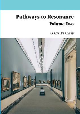 Book cover for Pathways to Resonance Volume II