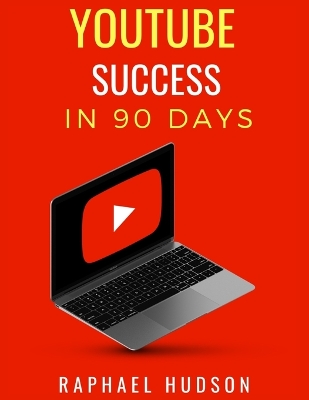 Book cover for Youtube Success in 90 Days