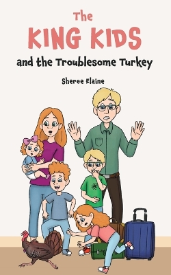 Book cover for The King Kids and the Troublesome Turkey