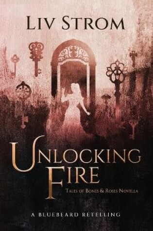 Cover of Unlocking Fire