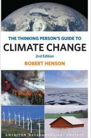 Cover of The Thinking Person`s Guide to Climate Change – Second Edition