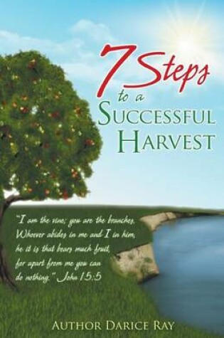 Cover of 7 Steps to a Successful Harvest