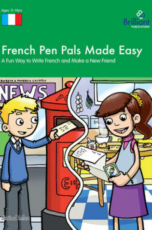 Cover of French Pen Pals Made Easy, KS3