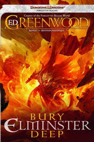 Cover of Bury Elminster Deep: The Sage of Shadowdale