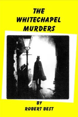 Cover of The Whitechapel Murders