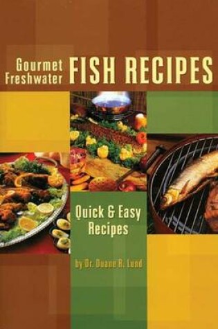 Cover of Gourmet Freshwater Fish Recipe