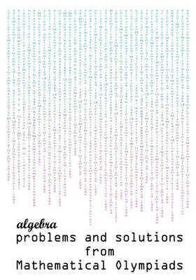 Cover of Algebra Problems and Solutions from Mathematical Olympiads