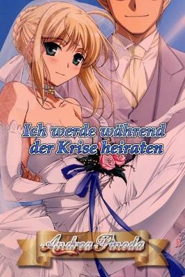 Book cover for Ich werde während der Krise heiraten