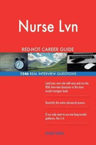 Cover of Nurse LVN Red-Hot Career Guide; 1246 Real Interview Questions