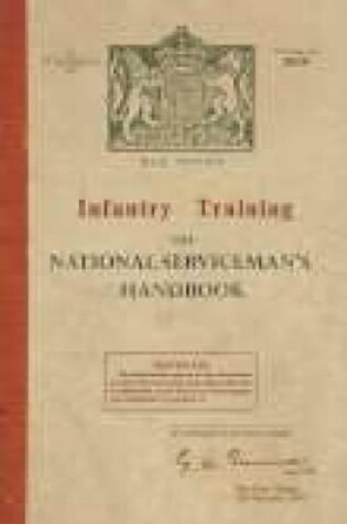 Cover of Infantry Training: The National Serviceman's Handbook