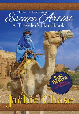 Book cover for "How to Become an Escape Artist a Traveler's Handbook" Best Western Edition