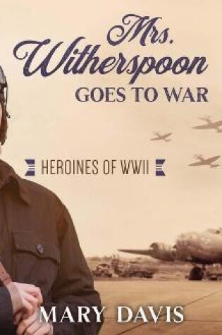 Cover of Mrs. Witherspoon Goes to War