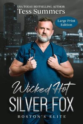 Book cover for Wicked Hot Silver Fox LARGE PRINT