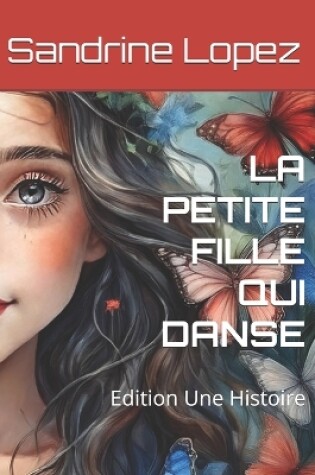 Cover of La Petite Fille Qui Danse