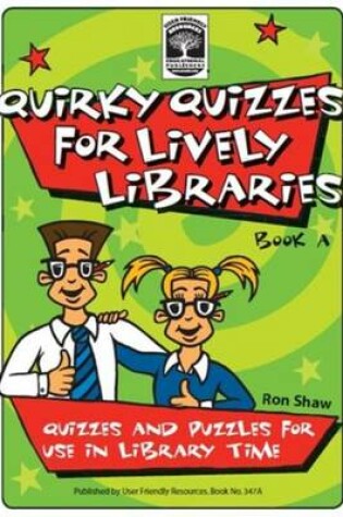 Cover of Quirky Quizzes for Lively Libraries